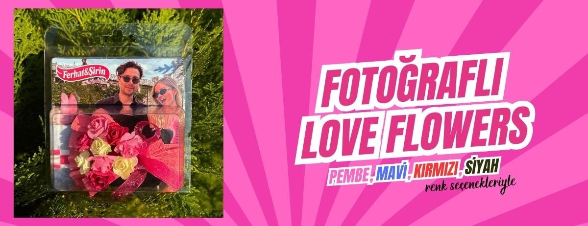 Fotoğraflı Love Flowers